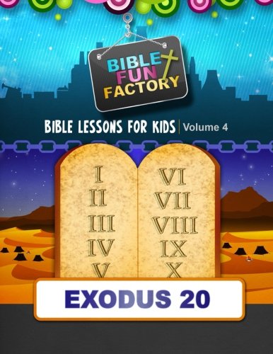 Bible Fun Factory: The Ten Commandments