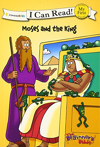 The Beginner's Bible: Moses and the King